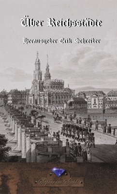 Ueber Reichsstädte (eBook, ePUB) - Reichsdepurtierter, Ein