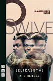 Swive [Elizabeth] (NHB Modern Plays) (eBook, ePUB)