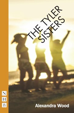 The Tyler Sisters (NHB Modern Plays) (eBook, ePUB) - Wood, Alexandra