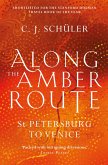 Along the Amber Route (eBook, ePUB)