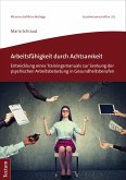 Arbeitsfähigkeit durch Achtsamkeit (eBook, PDF)