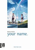 your name. (eBook, ePUB) your name. (eBook, ePUB)