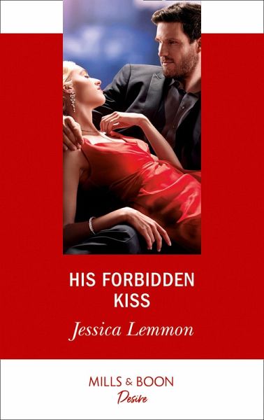 His Forbidden Kiss (Mills & Boon Desire) (Kiss and Tell, Book 1) (eBook, ePUB) His Forbidden Kiss (Mills & Boon Desire) (Kiss and Tell, Book 1) (eBook, ePUB)