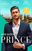 Her Exotic Prince: Her Desert Dream (Trading Places) / The Sheikh's Last Mistress / One Dance with the Sheikh (eBook, ePUB)
