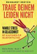 Traue Deinem Leiden nicht (eBook, ePUB) - Bild 1