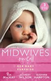 Midwives On Call: Her Baby Surprise: Midwife...to Mum! (Midwives On-Call) / It Started with a Pregnancy / Midwife's Baby Bump (eBook, ePUB)