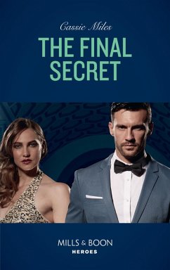 The Final Secret (Mills & Boon Heroes) (eBook, ePUB) - Miles, Cassie