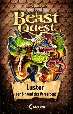 Lustor, der Schlund des Verderbens / Beast Quest Bd.57 (eBook, ePUB) - Blade, Adam