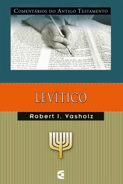 Comentários do Antigo Testamento - Levítico (eBook, ePUB) - I. Vasholz, Robert