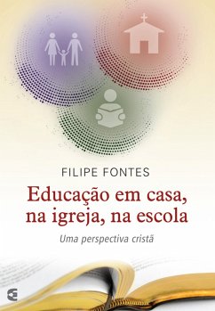 Cover Educação em casa, na igreja, na escola (eBook, ePUB)
