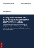 Die Vergaberechtsreform 2016 durch die Richtlinien 2014/23/EU, 2014/24/EU, 2014/25/EU (eBook, PDF)