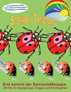 Cover Erst kommt der Sonnenkäferpapa - 20 Hits für Spielgruppe, Krippe und Kindergarten (eBook, PDF)