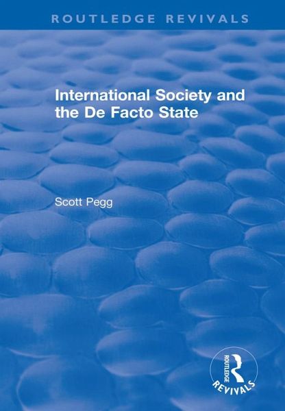 International Society and the De Facto State (eBook, ePUB)