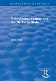 International Society and the De Facto State (eBook, PDF) International Society and the De Facto State (eBook, PDF)