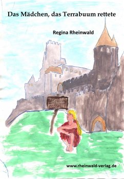 Das Mädchen, das Terrabuum rettete (eBook, ePUB) - Rheinwald, Regina