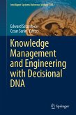 Knowledge Management and Engineering with Decisional DNA