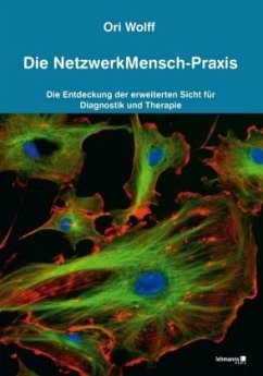 Die NetzwerkMensch-Praxis - Wolff, Ori