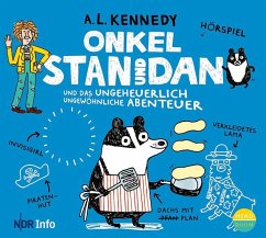Onkel Stan und Dan und das ungeheuerlich ungewöhnliche Abenteuer / Onkel Stan und Dan Bd.2 (1 Audio-CD) - Kennedy, A. L.
