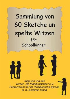 Sammlung von 60 Sketche un spelte Witzen för Schoolkinner