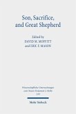 Son, Sacrifice, and Great Shepherd Son, Sacrifice, and Great Shepherd