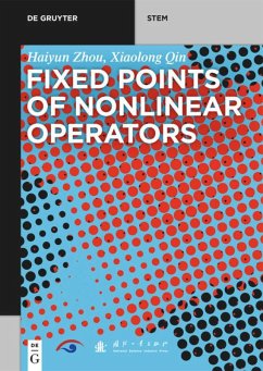 Fixed Points of Nonlinear Operators - Zhou, Haiyun;Qin, Xiaolong