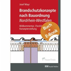 Brandschutzkonzepte nach Bauordnung Nordrhein-Westfalen - mit E-Book (PDF) - Mayr, Josef