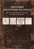 Der Codex des Antonio da Faenza, 2 Bde.