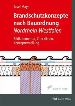 Brandschutzkonzepte nach Bauordnung Nordrhein-Westfalen - Mayr, Josef