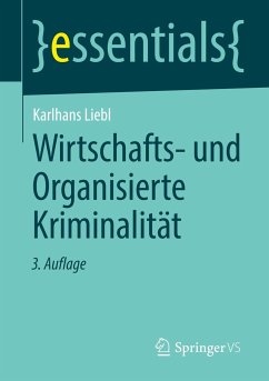 Wirtschafts- und Organisierte Kriminalität - Liebl, Karlhans