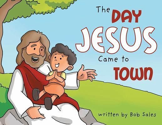 The Day Jesus Came to Town (eBook, ePUB) The Day Jesus Came to Town (eBook, ePUB)