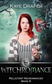Witchromance (Reluctant Necromancer, #5) (eBook, ePUB)