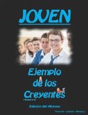 Joven: Ejemplo de los Creyentes (Edición del Alumno)