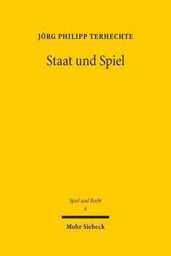 Staat und Spiel (eBook, PDF) - Terhechte, Jörg Philipp