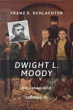Dwight L. Moody (eBook, ePUB) - Schlachter, Franz Eugen
