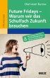 Future Fridays - Warum wir das... - Bild 1