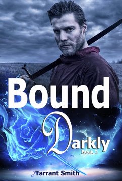 Bound Darkly (The Darkly Series, #2) (eBook, ePUB) - Smith, Tarrant