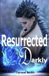 Resurrected Darkly (The Darkly Series,... - Bild 1