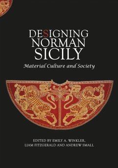 Designing Norman Sicily - Winkler, Emily A.; Fitzgerald, Liam; Small, Andrew