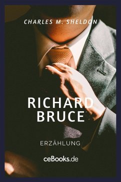 Richard Bruce (eBook, ePUB) - Sheldon, Charles M.