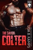 The Savior: COLTER (Cover Six Security, #6) (eBook, ePUB)