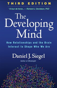 The Developing Mind (eBook, ePUB) - Siegel, Daniel J.