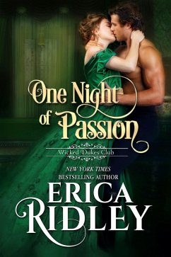 One Night of Passion (Wicked Dukes Club, #3) (eBook, ePUB) - Ridley, Erica