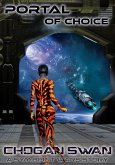 Portal of Choice: A Symbiont Wars Saga Novelette (Symbiont Wars Universe) (eBook, ePUB) Portal of Choice: A Symbiont Wars Saga Novelette (Symbiont Wars Universe) (eBook, ePUB)