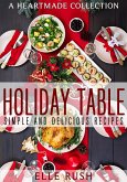 Holiday Table (Heartmade Collection, #2) (eBook, ePUB) Holiday Table (Heartmade Collection, #2) (eBook, ePUB)