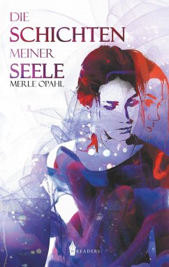 Die Schichten meiner Seele - Opahl, Merle