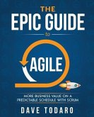 The Epic Guide to Agile