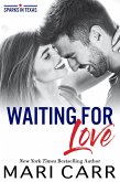 Waiting for Love (Sparks in Texas, #5) (eBook, ePUB)
