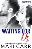 Waiting for Us (Sparks in Texas, #1) (eBook, ePUB)