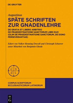 Späte Schriften zur Gnadenlehre (eBook, PDF) - Augustinus