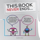 This Book Never Ends...: It just goes On 'N' On